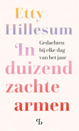 In duizend zachte armen / Etty Hillesum