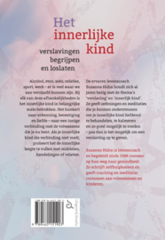 Het innerlijke kind, verslavingen, begrijpen en loslaten / Susanne Hühn