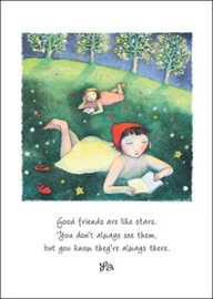 Good friends are like stars.....
