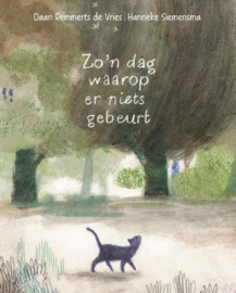 Zo'n dag waarop er niets gebeurt / Daan Remmerts de Vries