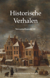 Historische verhalen verzamelbundel III / Vlugt Rik van der