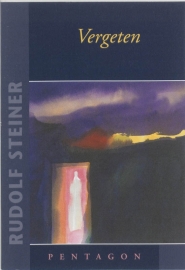 Vergeten / Rudolf Steiner