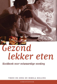 Gezond lekker eten / de Jong & Kelling