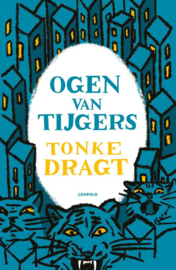 Ogen van tijgers / Tonke Dragt