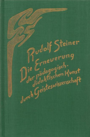 Die Erneuerung der pädagogisch-didaktischen Kunst durch Geisteswissenschaft GA 301 / Rudolf Steiner
