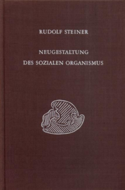 Neugestaltung des sozialen Organismus  GA 329 / Rudolf Steiner