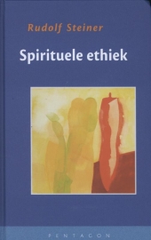 Spirituele ethiek / Rudolf Steiner