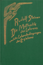 Die Methodik des Lehrens und die Lebensbedingungen des Erziehens GA 308 / Rudolf Steiner