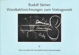 Wandtafelzeichnungen zum Vortragswerk GA k 58/5 / Rudolf Steiner