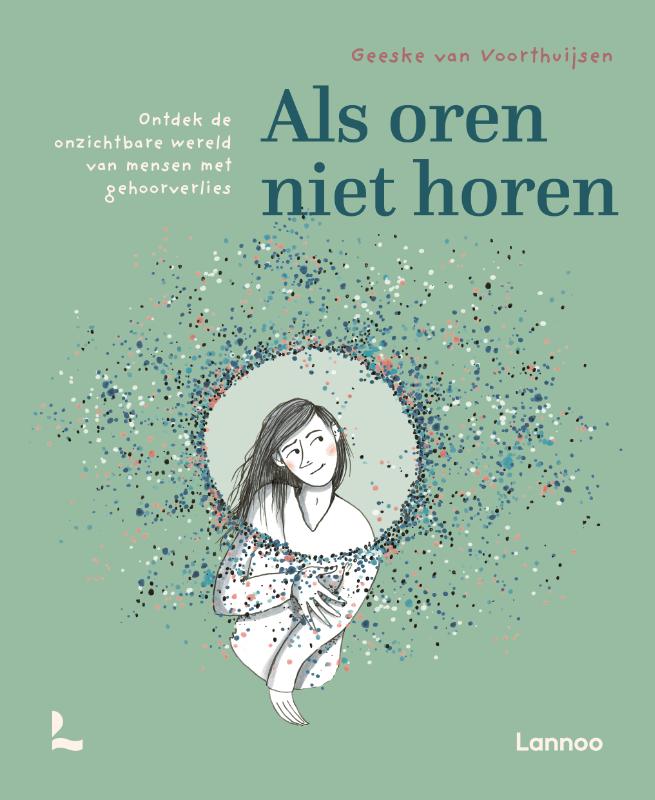 Als oren niet horen / Geeske van Voorthuijsen