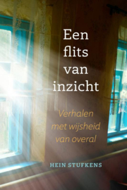 Een flits van inzicht / Hein Stufkens