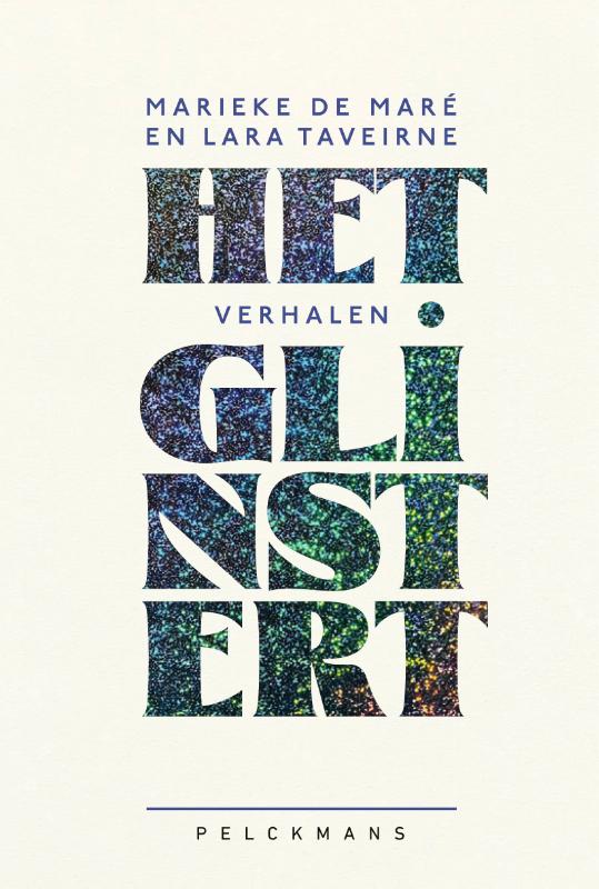 Het glinstert / Marieke de Mare en Lara Taveirne