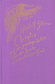 Christus und die geistige Welt GA 149 / Rudolf Steiner