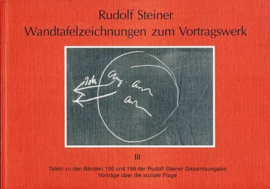 Wandtafelzeichnungen zum Vortragswerk GA k 58/3 / Rudolf Steiner