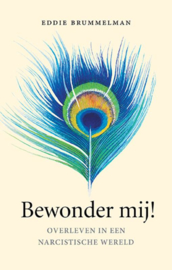 Bewonder mij! / Edie Brummelman