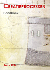 Creatieprocessen / Jaak Hillen