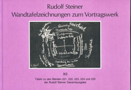 Wandtafelzeichnungen zum Vortragswerk GA k 58/12 / Rudolf Steiner