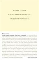 Aus der Akasha-Forschung. Das Fünfte Evangelium GA 148 / Rudolf Steiner