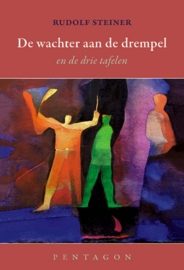 De wachter aan de drempel / Rudolf Steiner