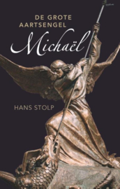 De grote aartsengel Michael / Hans Stolp
