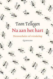 Na aan het hart / Toon Tellegen