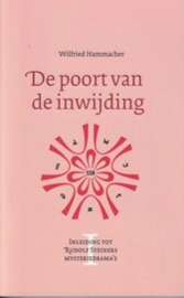 De poort van de inwijding / Wilfiried Hammacher