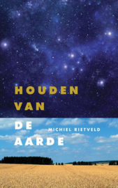 Houden van de aarde / Michiel Rietveld