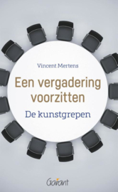 Een vergadering voorzitten / Mertens Vincent