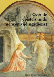 Over de epistels in de mensenwijdingsdienst / H.W. Schroeder