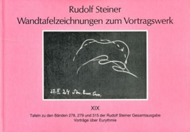 Wandtafelzeichnungen zum Vortragswerk GA k 58/19 / Rudolf Steiner
