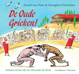 De oude Grieken! / Arend van Dam