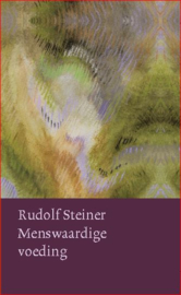 Menswaardige voeding / Rudolf Steiner