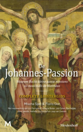 De Johannes - Passion / Mischa Spel