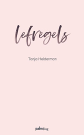 Lefregels / Tanja Helderman