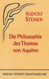 Die Philosophie des Thomas von Aquino GA 74 / Rudolf Steiner