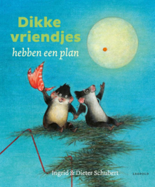 Dikke vriendjes hebben een plan / Ingrid & Dieter Schubert