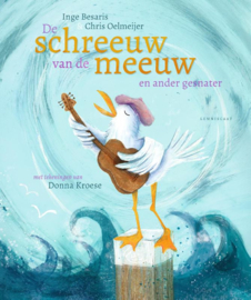 De schreeuw van de meeuw / Inge Besaris & Chris Oelmeijer