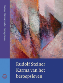 Karma van het beroepsleven / Rudolf Steiner