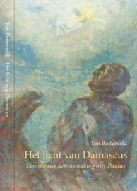 Het licht van Damascus / Ton Besterveld