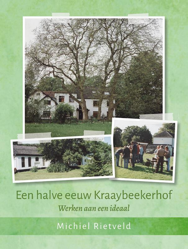 Een halve eeuw Kraaybeekerhof / Michiel Rietveld