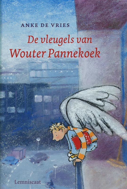De vleugels van Wouter Pannekoek / Anke de Vries/Mies van Hout
