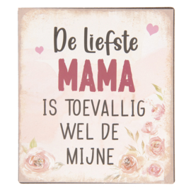 Tekstbordje de liefste mama 13*15