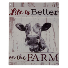 Tekstbord Life is better on the farm 20*25