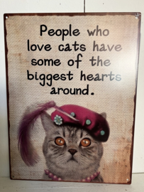 Tekstbord People who love cats…25*33