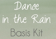 Dance in the Rain - Basis Kit