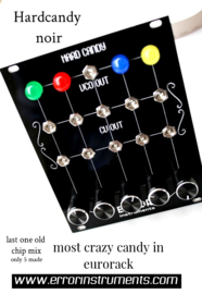 HARD CANDY  NOIR ! eurorack  only 5 made