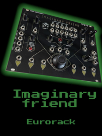 IMAGINARY FRIEND eurorack