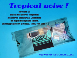 adventure kit.  TROPICAL NOISE