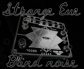 BLIND NOISE  STRANGE EYE  zilver