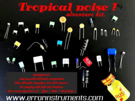 adventure kit.  TROPICAL NOISE